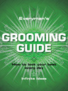 Everyman's Grooming Guide (eBook): How to Look Your Best Every Day